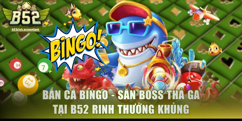 Bắn cá Bingo